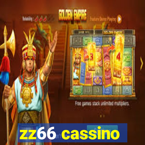 zz66 cassino